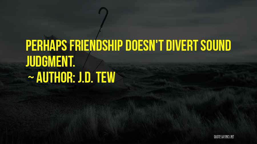 Coming Of Age Quotes By J.D. Tew