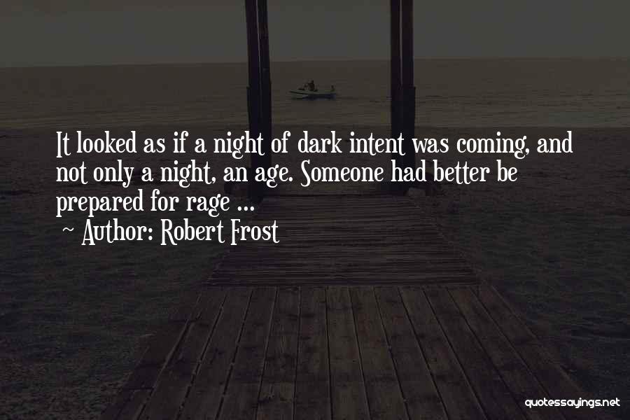 Coming Of Age Quotes By Robert Frost