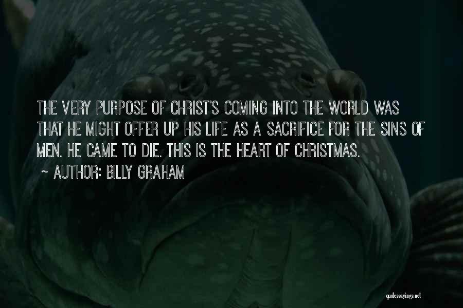 Coming Of Christmas Quotes By Billy Graham