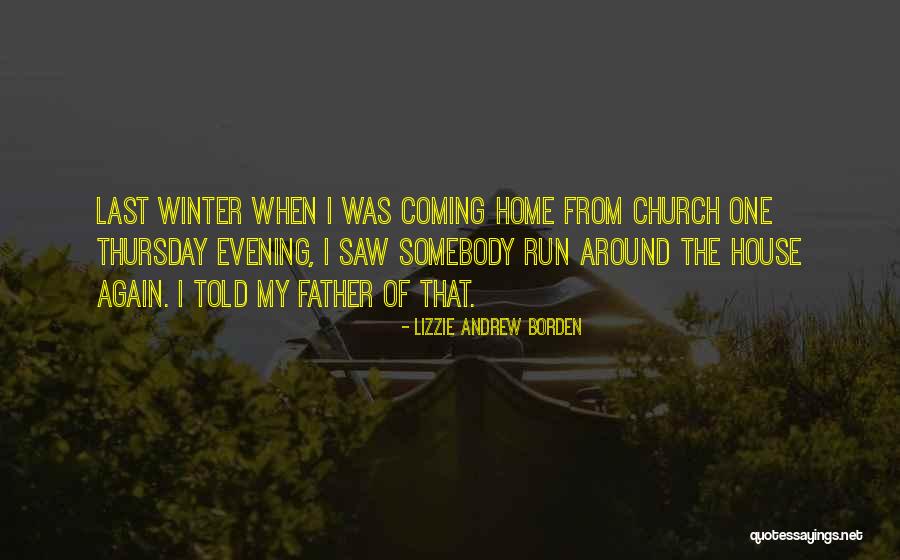 Coming Of Winter Quotes By Lizzie Andrew Borden Coming Of Winter Quotes By Lizzie Andrew Borden