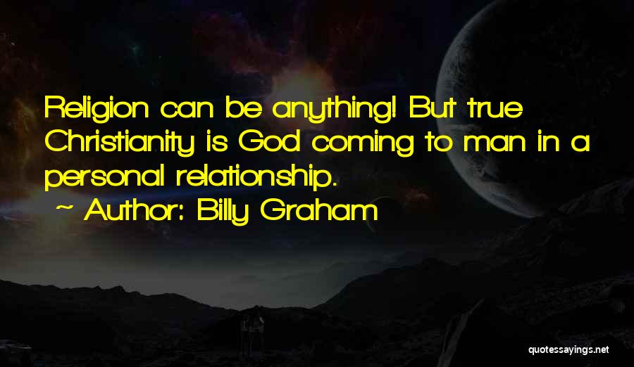 Coming Out Of A Relationship Quotes By Billy Graham