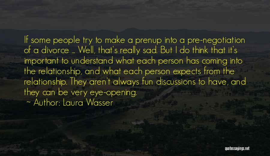Coming Out Of A Relationship Quotes By Laura Wasser