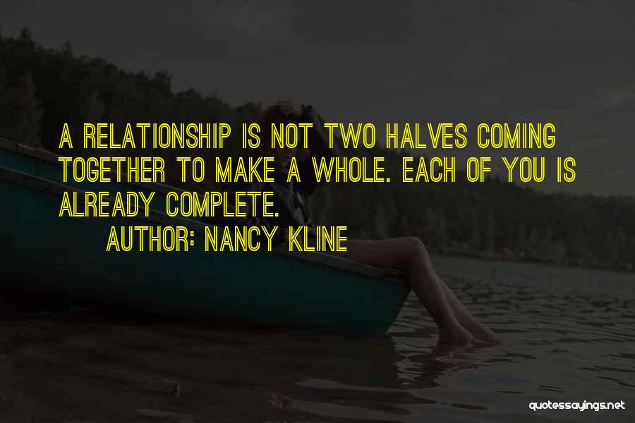 Coming Out Of A Relationship Quotes By Nancy Kline