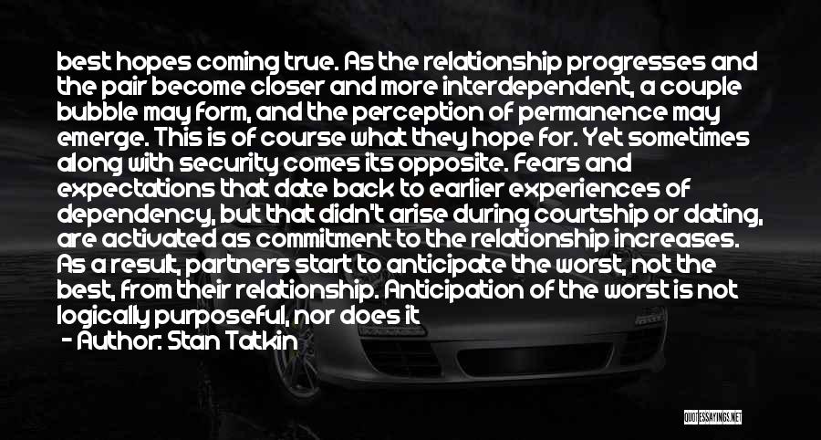 Coming Out Of A Relationship Quotes By Stan Tatkin