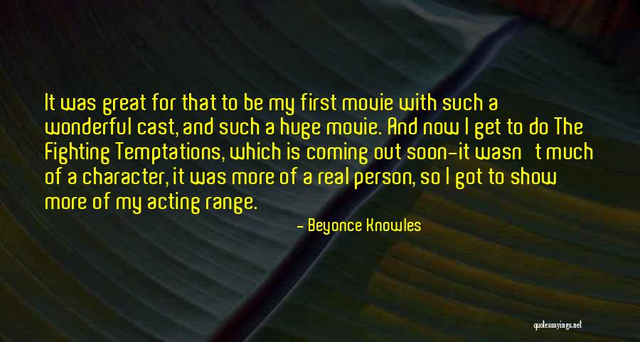 Coming Out Of Character Quotes By Beyonce Knowles Coming Out Of Character Quotes By Beyonce Knowles