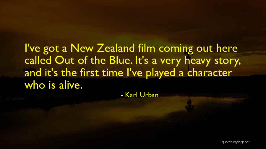 Coming Out Of Character Quotes By Karl Urban Coming Out Of Character Quotes By Karl Urban