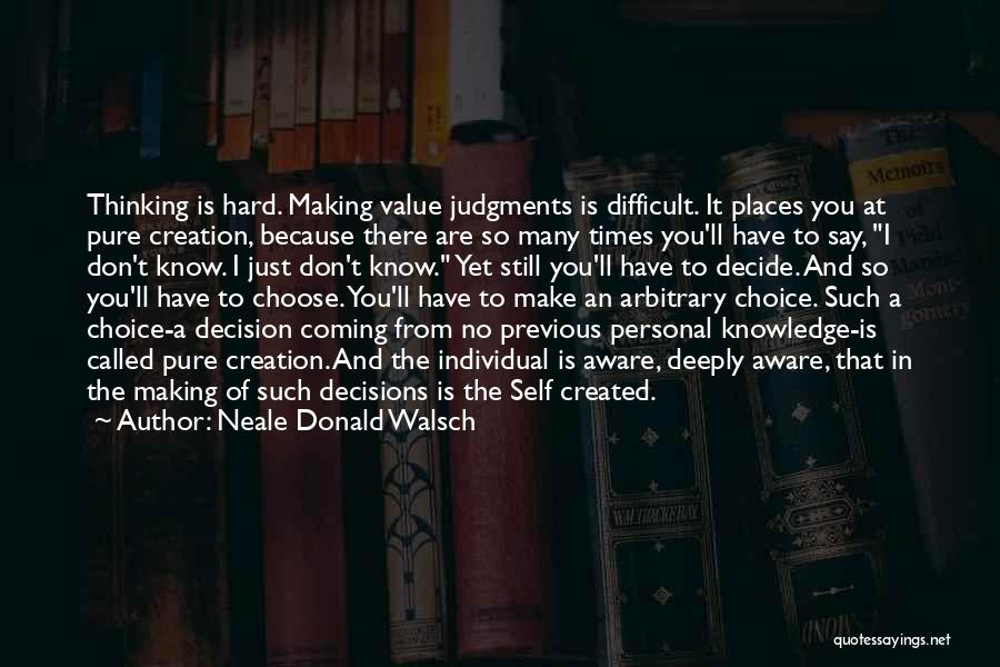 Coming Out Of Hard Times Quotes By Neale Donald Walsch