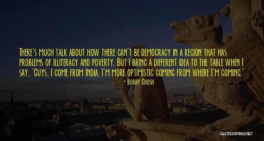 Coming Out Of Poverty Quotes By Bobby Ghosh