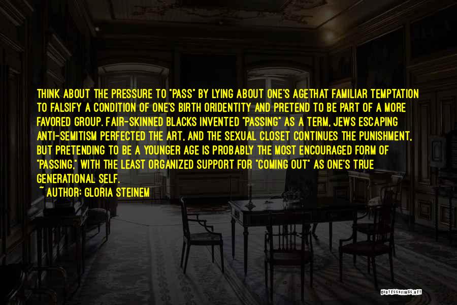 Coming Out Of The Closet Quotes By Gloria Steinem