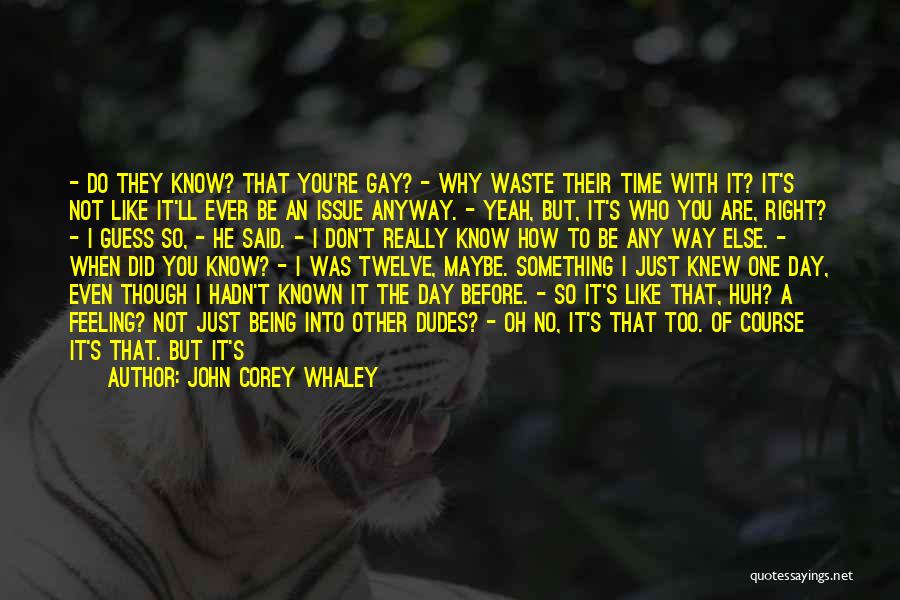 Coming Out Of The Closet Quotes By John Corey Whaley