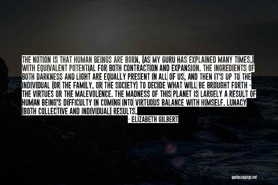 Coming Out Of The Darkness Into The Light Quotes By Elizabeth Gilbert