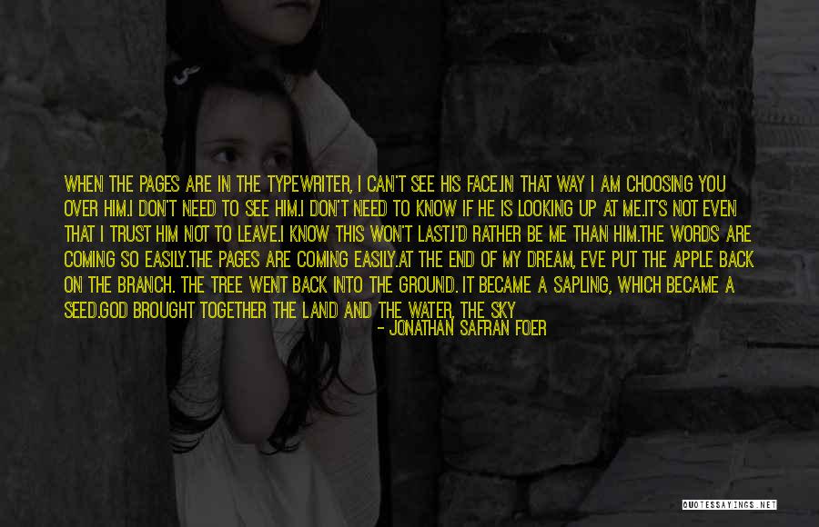 Coming Out Of The Darkness Into The Light Quotes By Jonathan Safran Foer