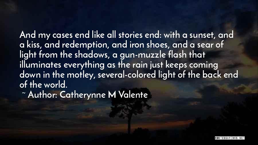 Coming Out Of The Shadows Quotes By Catherynne M Valente