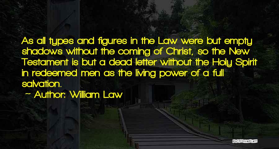 Coming Out Of The Shadows Quotes By William Law