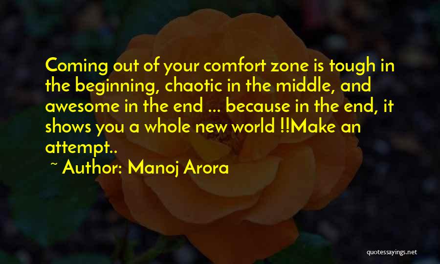 Coming Out Of Your Comfort Zone Quotes By Manoj Arora