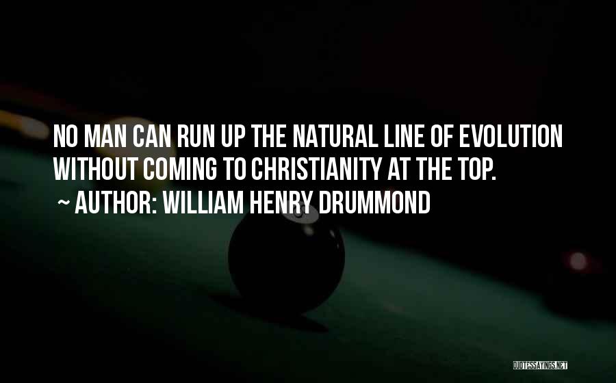 Coming Out On Top Quotes By William Henry Drummond