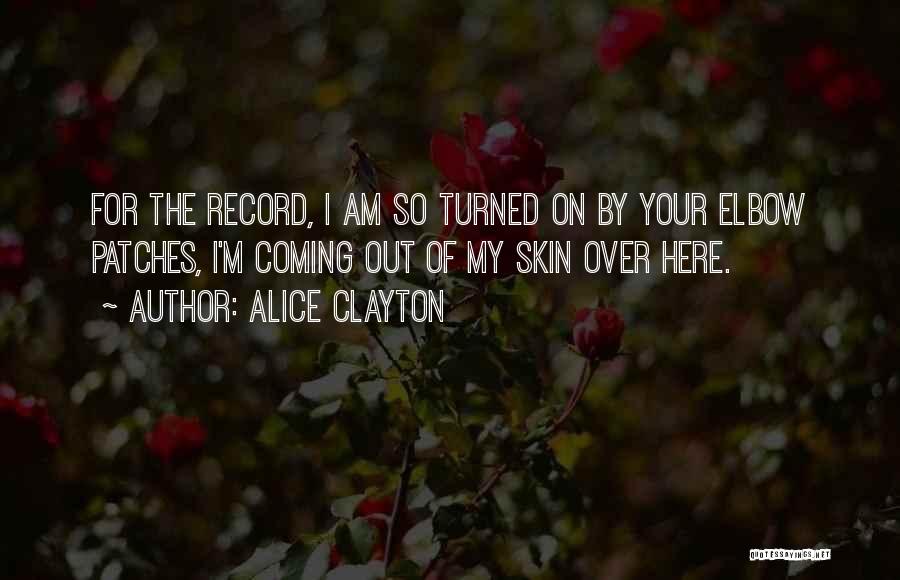 Coming Out Quotes By Alice Clayton