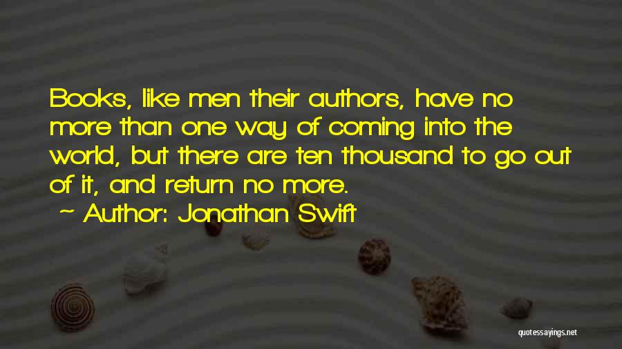 Coming Out Quotes By Jonathan Swift