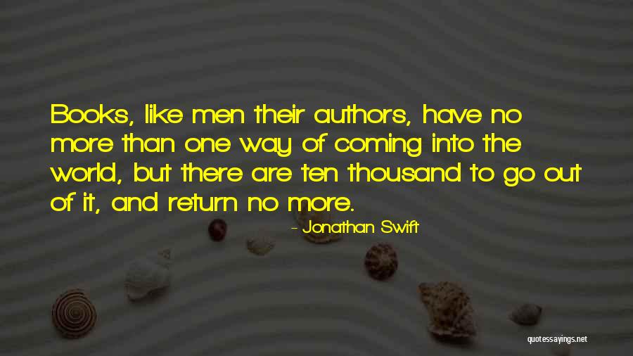 Coming Out Quotes By Jonathan Swift