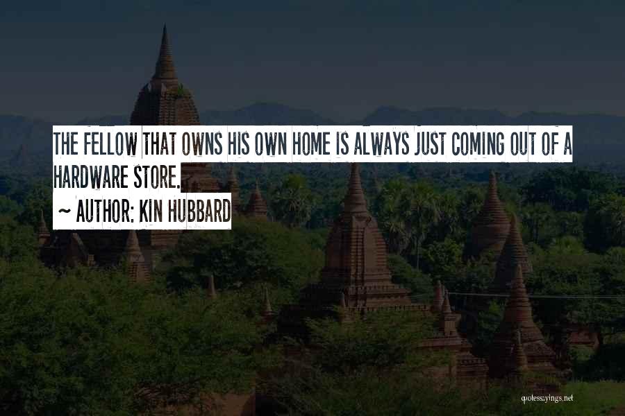 Coming Out Quotes By Kin Hubbard