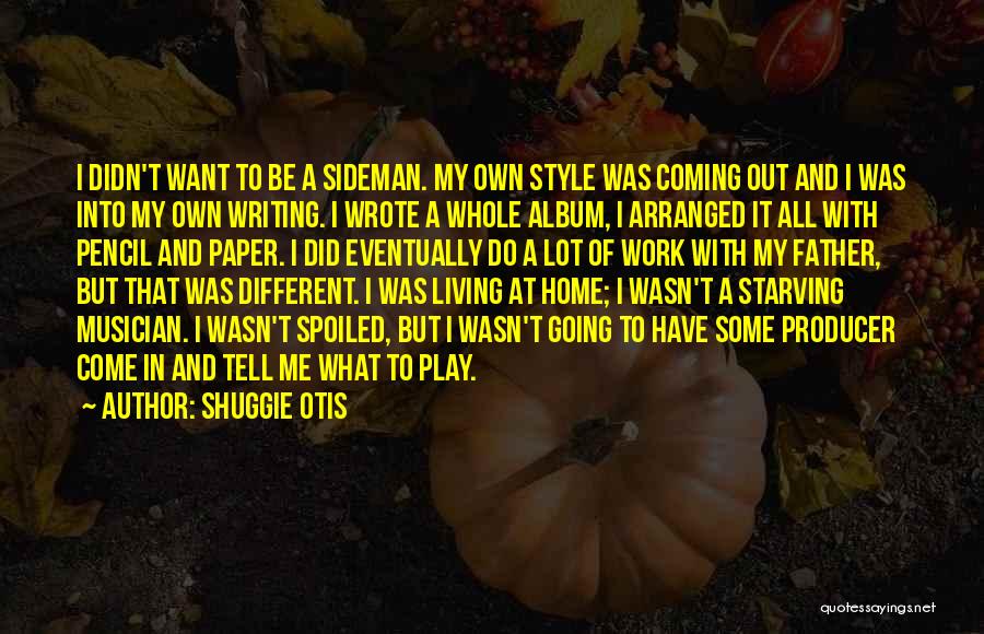 Coming Out Quotes By Shuggie Otis