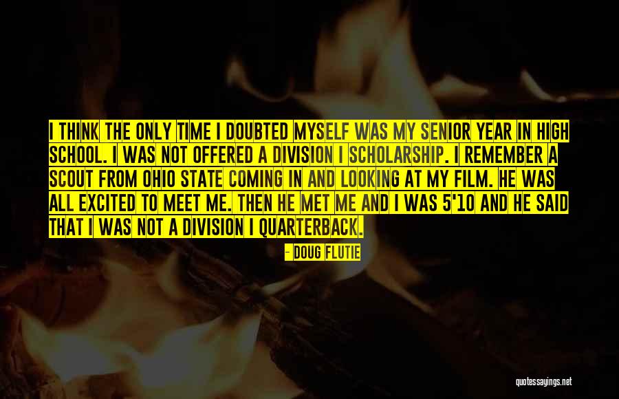 Coming Out Senior Quotes By Doug Flutie Coming Out Senior Quotes By Doug Flutie