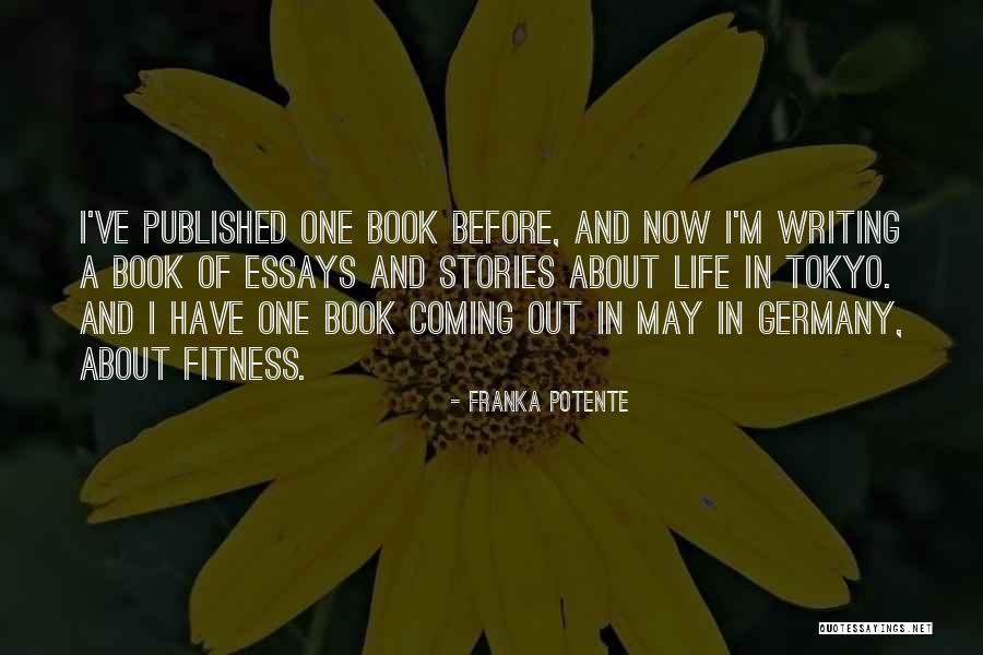 Coming Out Stories Quotes By Franka Potente Coming Out Stories Quotes By Franka Potente