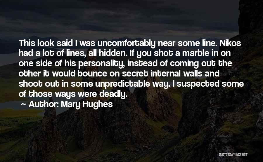 Coming Out The Other Side Quotes By Mary Hughes