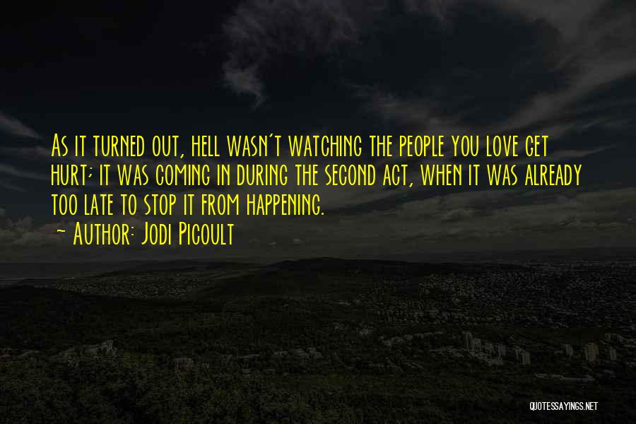 Coming Second In Love Quotes By Jodi Picoult