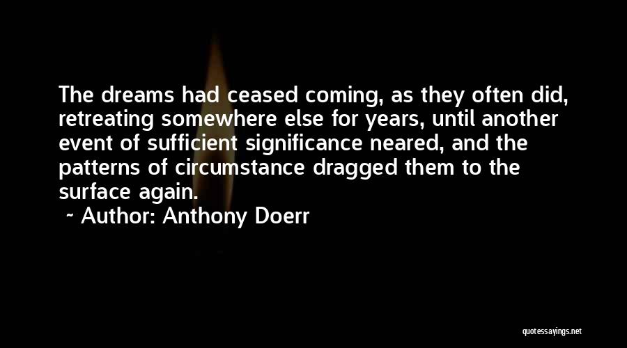 Coming Soon Event Quotes By Anthony Doerr