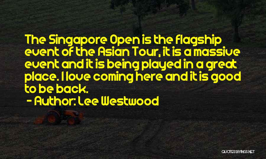 Coming Soon Event Quotes By Lee Westwood
