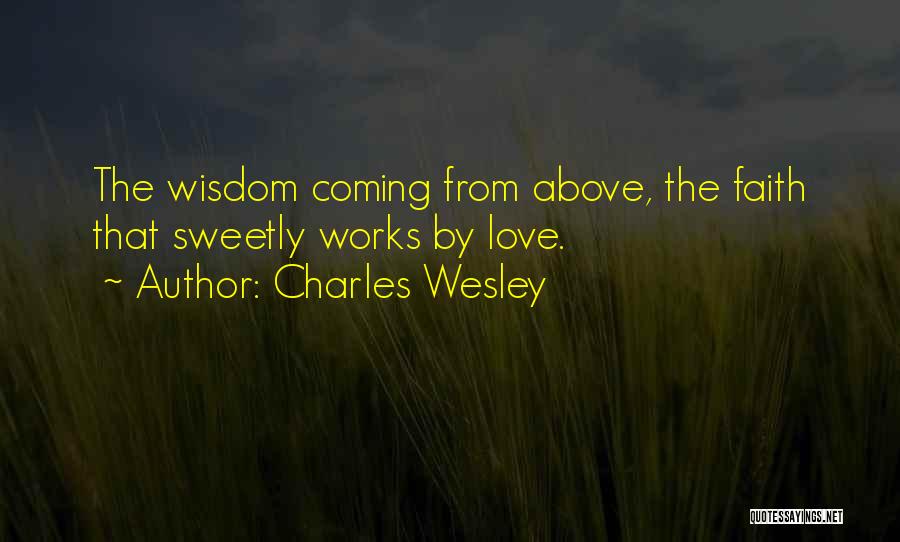 Coming Soon My Love Quotes By Charles Wesley