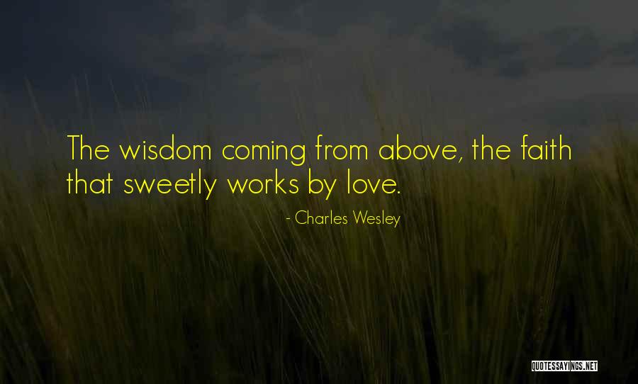 Coming Soon My Love Quotes By Charles Wesley