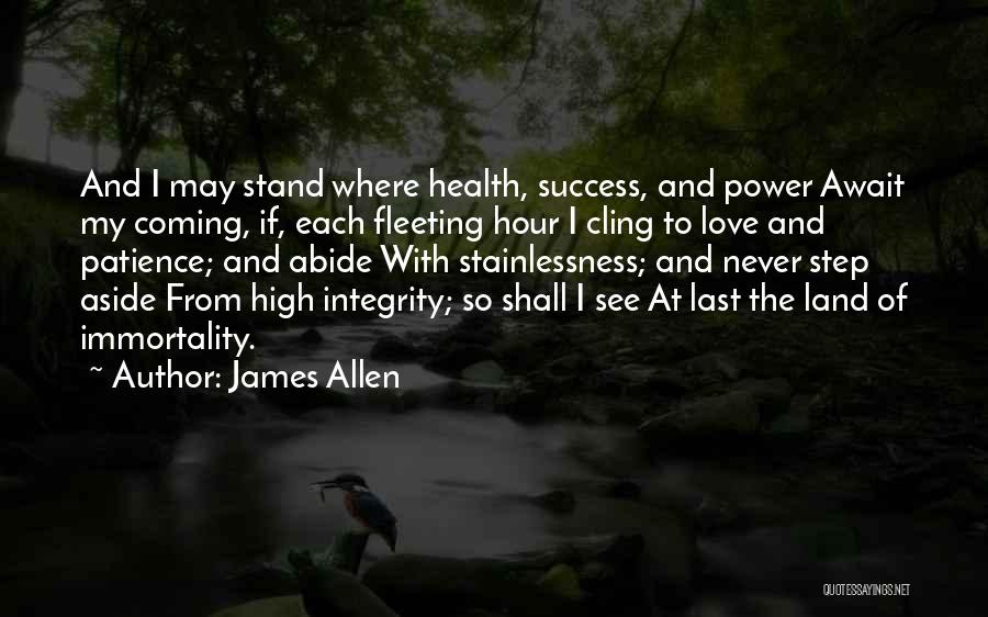 Coming Soon My Love Quotes By James Allen