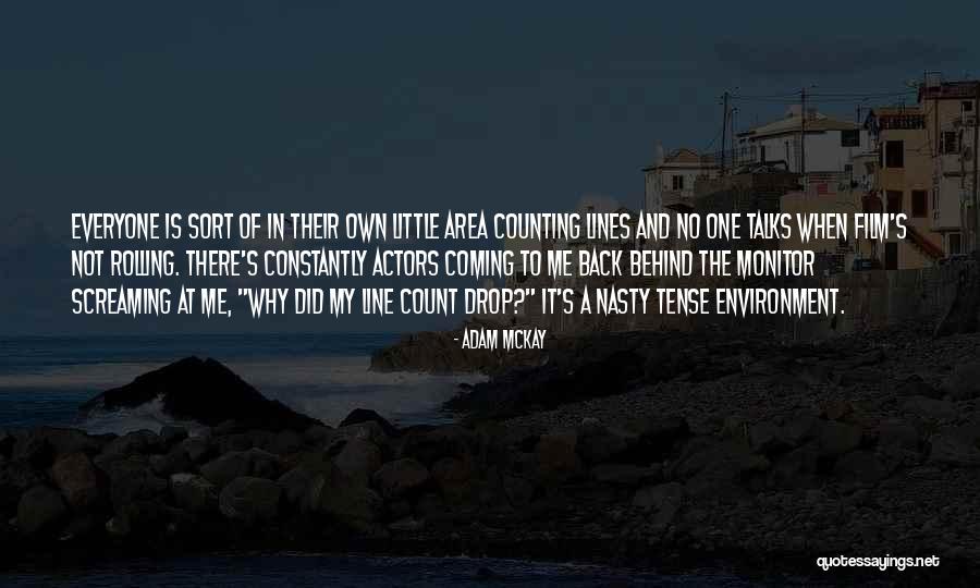 Coming The Area Quotes By Adam McKay Coming The Area Quotes By Adam McKay