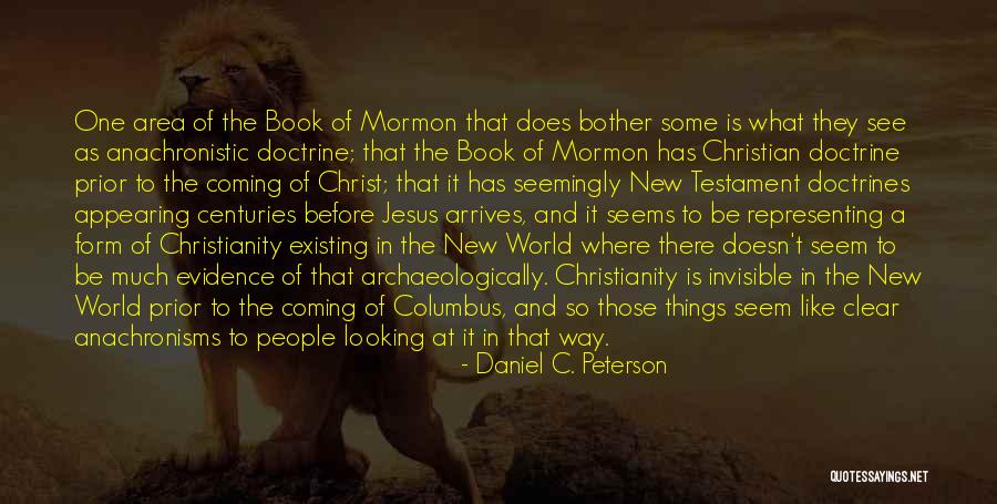 Coming The Area Quotes By Daniel C. Peterson Coming The Area Quotes By Daniel C. Peterson