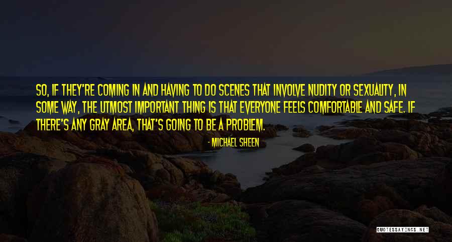 Coming The Area Quotes By Michael Sheen Coming The Area Quotes By Michael Sheen