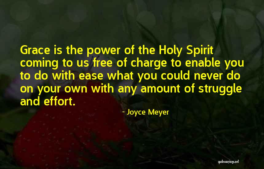 Coming The Holy Spirit Quotes By Joyce Meyer Coming The Holy Spirit Quotes By Joyce Meyer