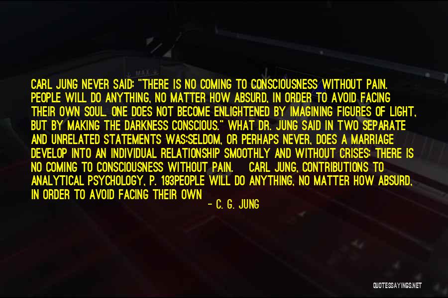 Coming There Quotes By C. G. Jung Coming There Quotes By C. G. Jung