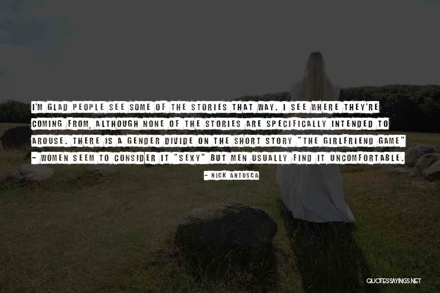 Coming There Quotes By Nick Antosca Coming There Quotes By Nick Antosca