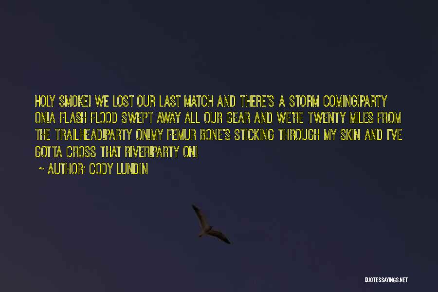 Coming Through The Storm Quotes By Cody Lundin