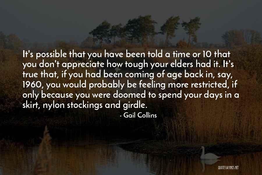 Coming To Age Quotes By Gail Collins Coming To Age Quotes By Gail Collins