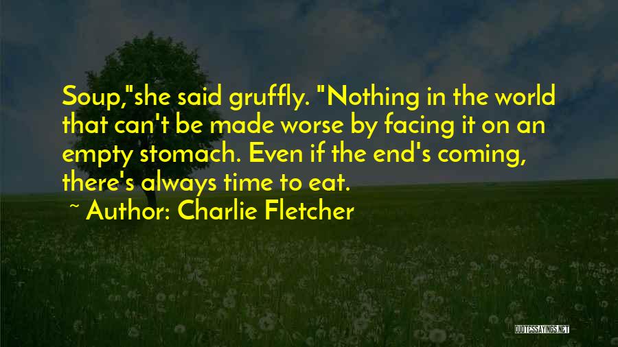 Coming To An End Quotes By Charlie Fletcher