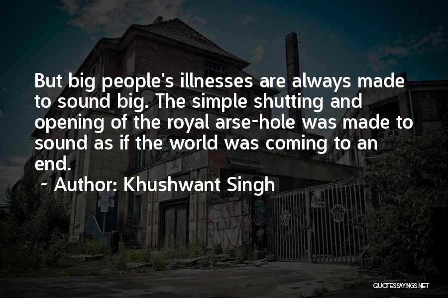 Coming To An End Quotes By Khushwant Singh