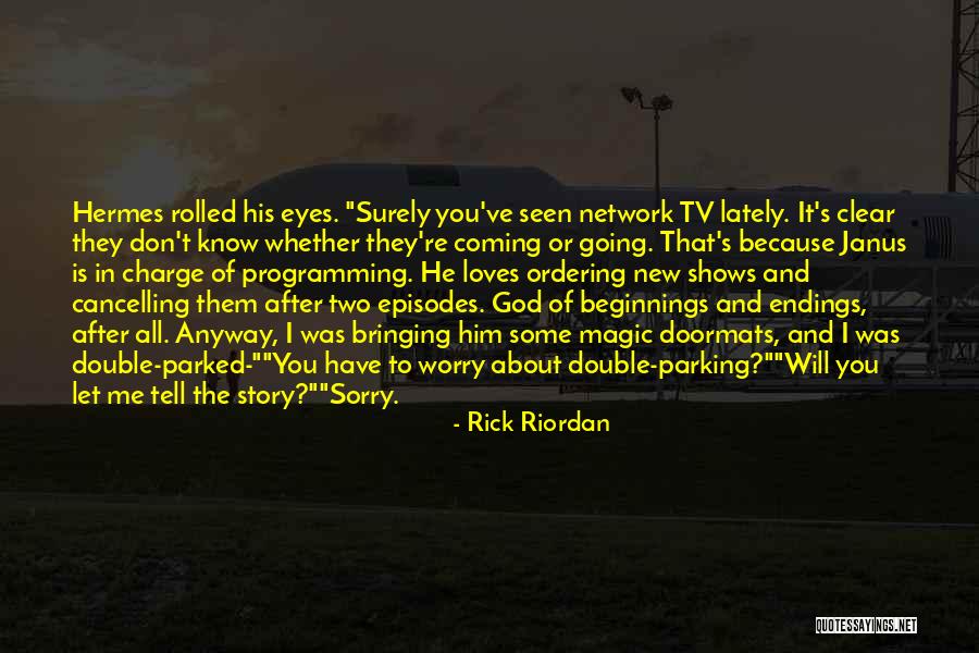 Coming To God Quotes By Rick Riordan