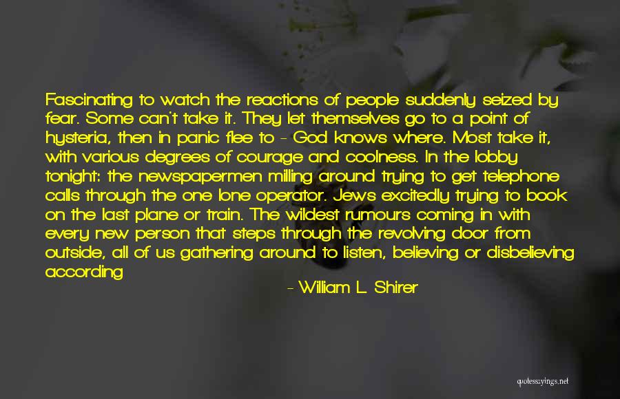 Coming To God Quotes By William L. Shirer