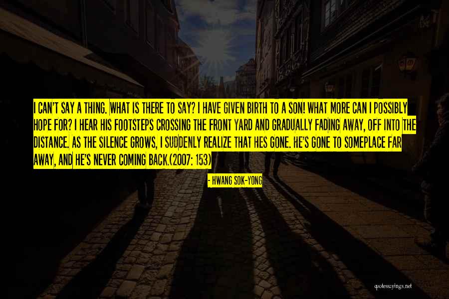 Coming To Realize Quotes By Hwang Sok-yong Coming To Realize Quotes By Hwang Sok-yong