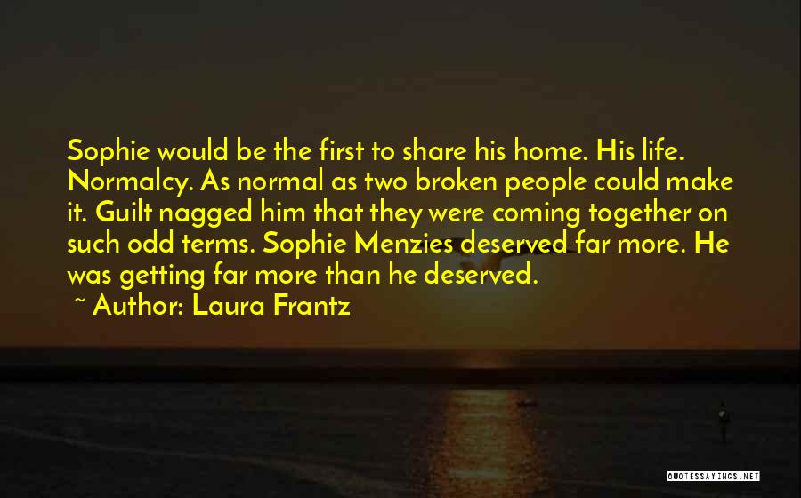 Coming To Terms With Life Quotes By Laura Frantz