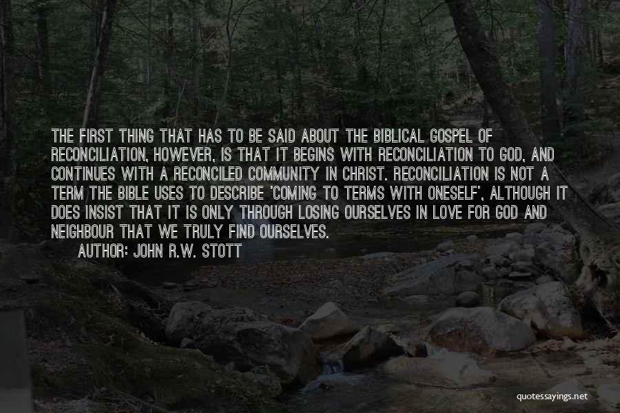 Coming To Terms With Your Past Quotes By John R.W. Stott