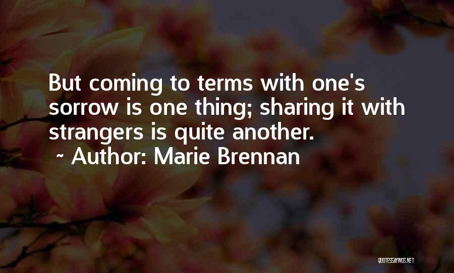 Coming To Terms With Your Past Quotes By Marie Brennan